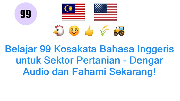 Belajar 99 Kosakata Bahasa Inggeris untuk Sektor Pertanian - Dengar Audio dan Fahami Sekarang!
